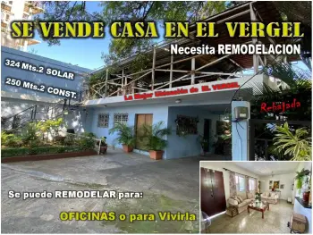 Vendo casa en el vergel para  remodelar como  oficinas o vivienda 324