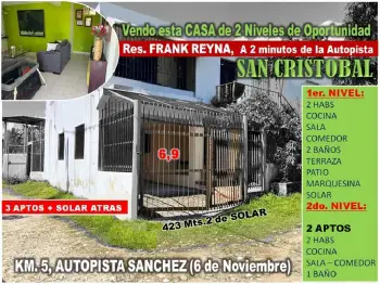 Vendo casa 2 niv.  3 aptos  solar atras 423 mts.2 san cristobal  km. 5