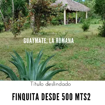 Vendo finquita desde 500 mts2 en adelante en guaymate la romana