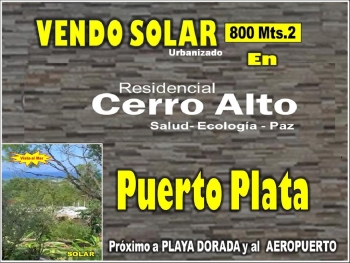Vendo solar con vista al mar  800 mts.2  urb. cerro alto de puerto pla