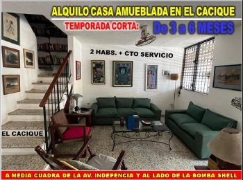 Alquilo casa amueblada por temporada corta en  el cacique 2 habs.  cto