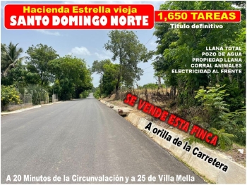 Vendo finca de 1650 tareas en santo domingo norte a la orilla del asfa