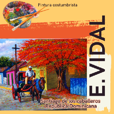Pintor Dominicano E.Vidal pintura costumbrista santiago de los caballe Foto 7209131-1.jpg