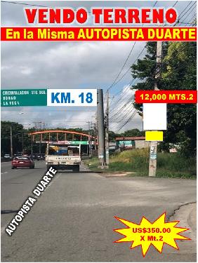 VENDO 12000 Mts.2 en la MISMA AUTOPISTA DUARTE Km 18 de OPORTUNIDAD Foto 7306252-1.jpg